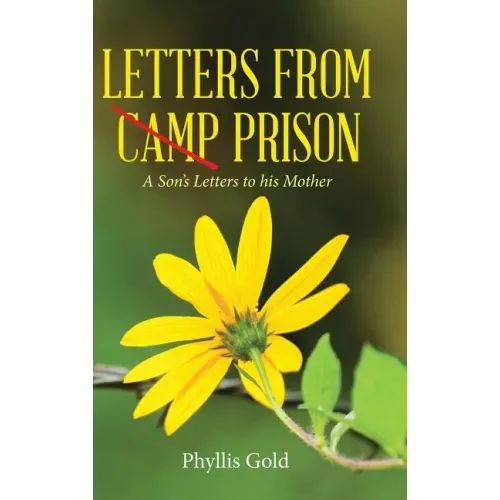 Letters from Camp Prison: A Son's Letters to his Mother
