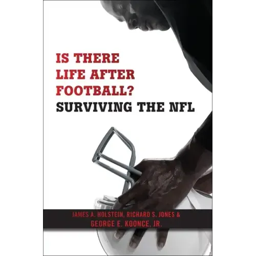 Is There Life After Football?: Surviving the NFL