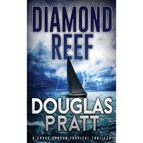 Diamond Reef: A Chase Gordon Tropical Thriller