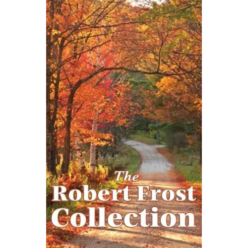 The Robert Frost Collection