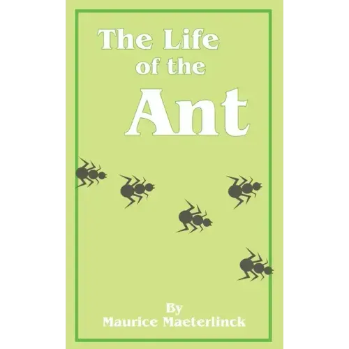 The Life of the Ant