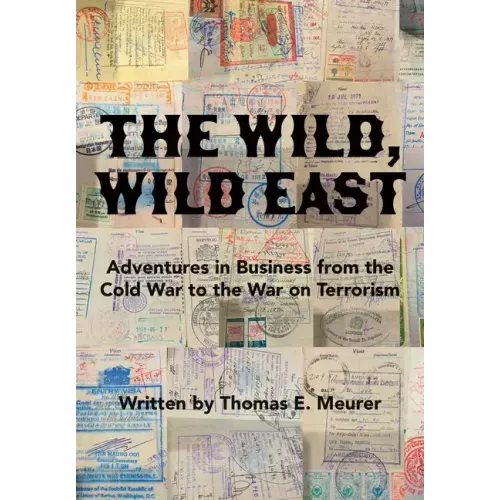 The Wild, Wild East: From the Cold War to the War on Terrorism