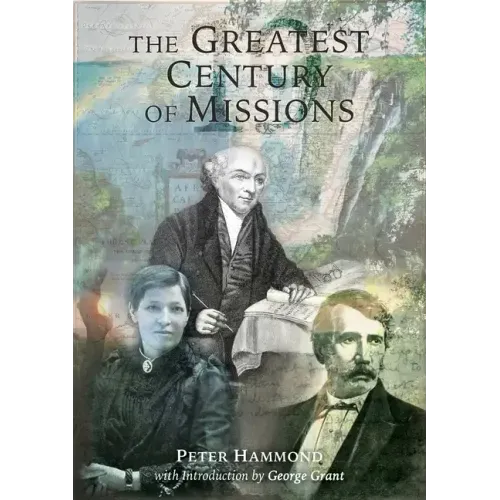 The Greatest Century of Missions
