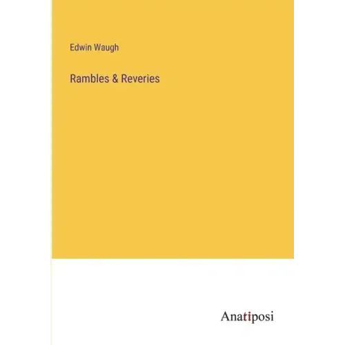 Rambles & Reveries