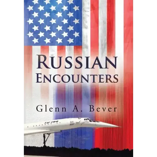 Russian Encounters: A Memoir