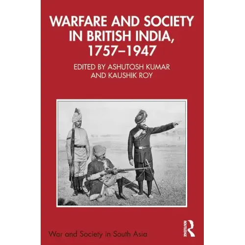 Warfare and Society in British India, 1757-1947