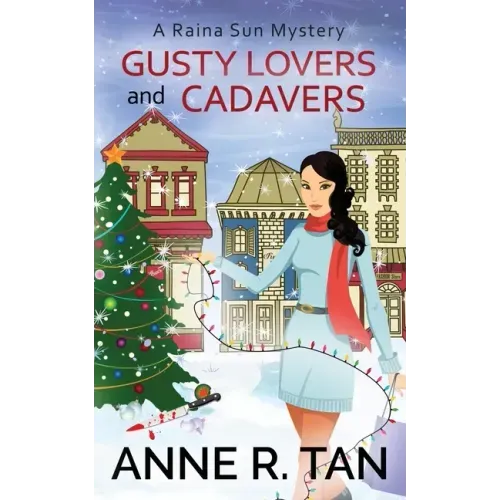 Gusty Lovers and Cadavers: A Raina Sun Mystery