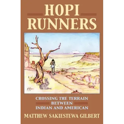 Hopi Runners: Crossing the Terrain Between Indian and American