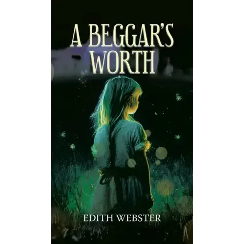 A Beggar's Worth