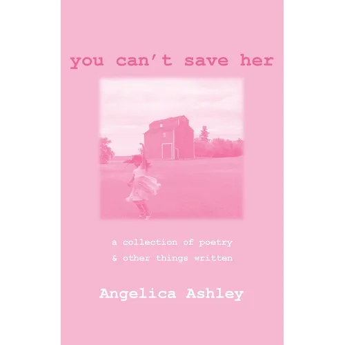 You Can't Save Her