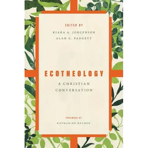 Ecotheology: A Christian Conversation