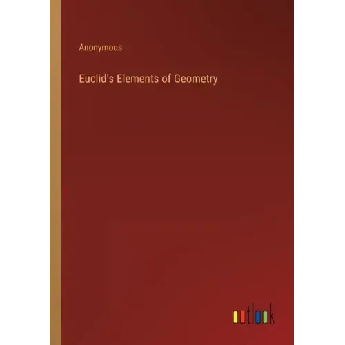 Euclid's Elements of Geometry