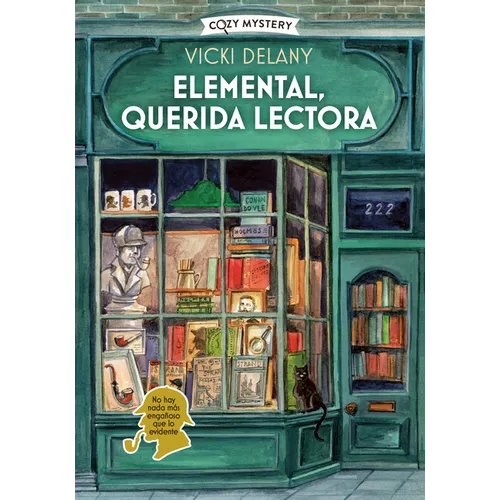Elemental, Querida Lectora / Elementary, Dear Reader: Misterios En La Librería Sherlock Holmes / Mysteries in the Sherlock Holmes Bookstore Volume 1