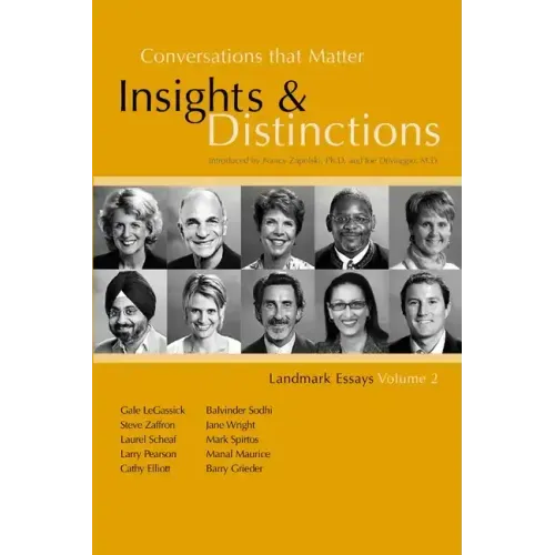 Conversations that Matter: Insights & Distinctions-Landmark Essays Volume 2