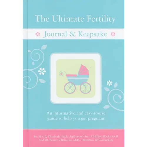 The Ultimate Fertility Journal & Keepsake