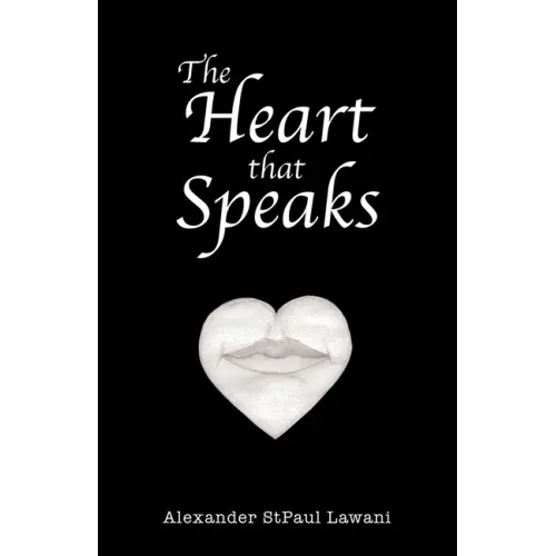 The Heart That Speaks