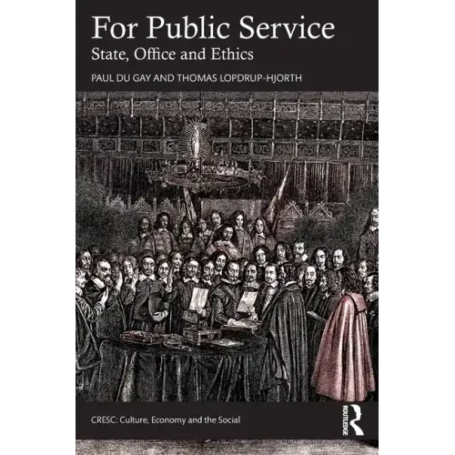 For Public Service: State, Office and Ethics