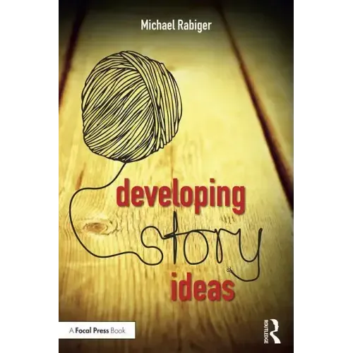 Developing Story Ideas: The Power and Purpose of Storytelling