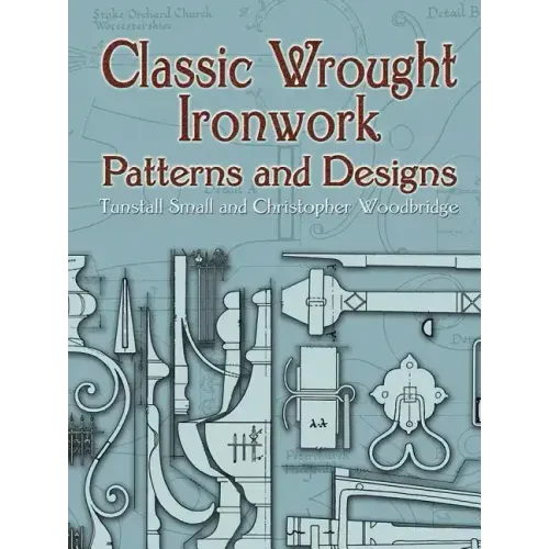 Classic Wrought Ironwork Patterns and Designs