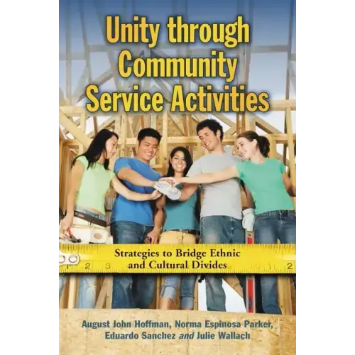 Unity Through Community Service Activities: Strategies to Bridge Ethnic and Cultural Divides