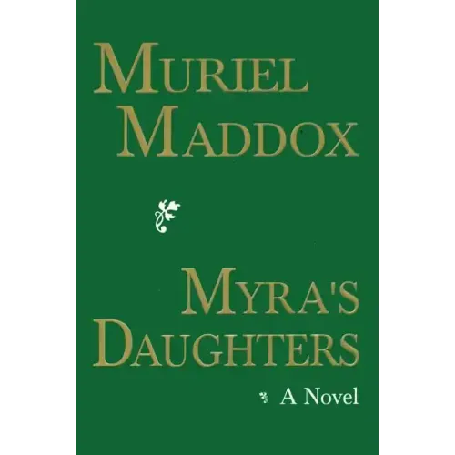 Myra's Daughters, A Novel