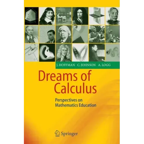 Dreams of Calculus: Perspectives on Mathematics Education