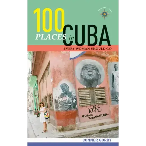 100 Places in Cuba Every Woman Should Go