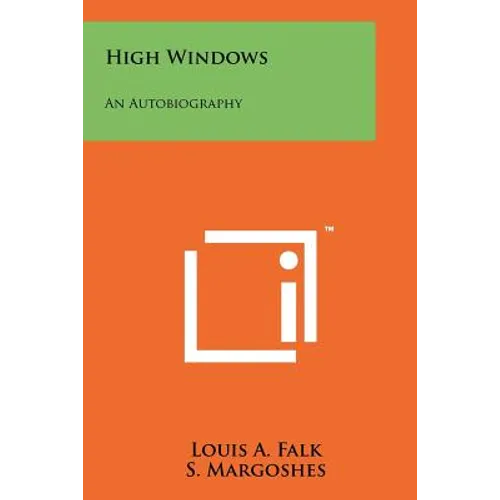 High Windows: An Autobiography