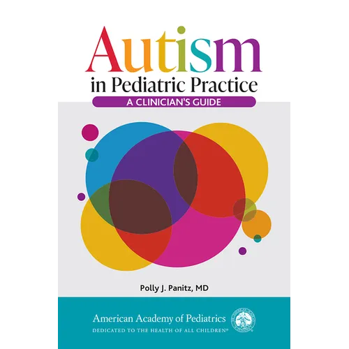 Autism in Pediatric Practice: A Clinician's Guide