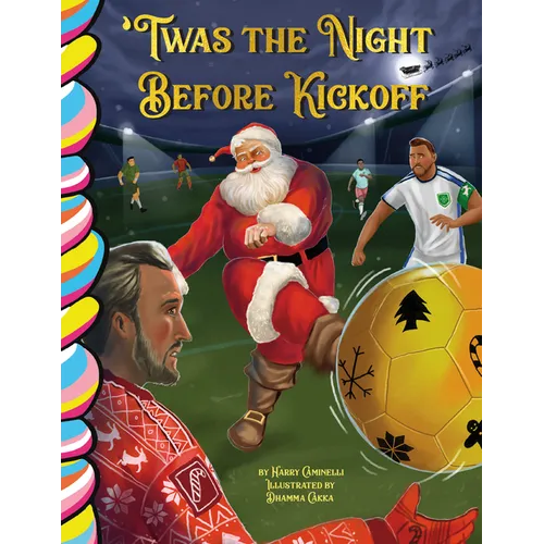 Twas the Night Before Kickoff (Soccer)