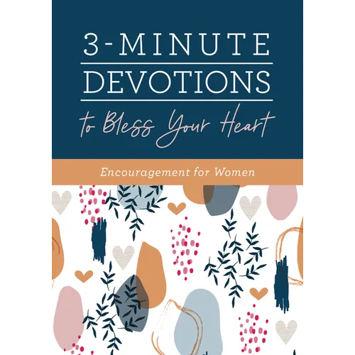 3-Minute Devotions to Bless Your Heart: Encouragement for Women