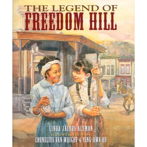 The Legend of Freedom Hill