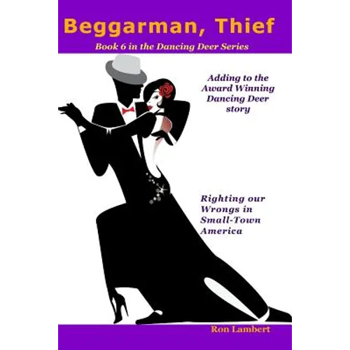 Beggarman, Thief: Righting our Wrongs in Small-Town America