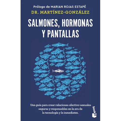 Salmones, Hormonas Y Pantallas: El Disfrute del Amor Auténtico, Visto Desde La Salud Pública / Salmon, Hormones and Screens