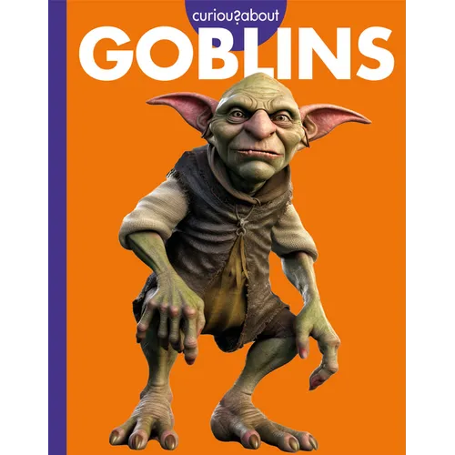 Curious about Goblins