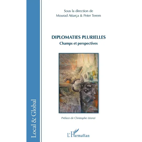 Diplomaties plurielles: Champs et perspectives
