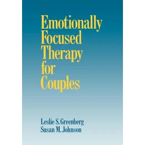 Emotionally Focused Therapy for Couples