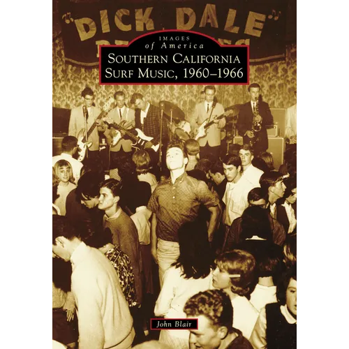 Southern California Surf Music, 1960-1966