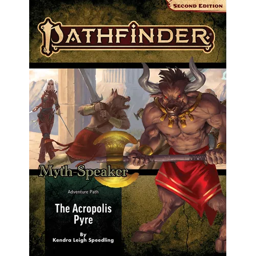 Pathfinder Adventure Path: The Acropolis Pyre (Myth-Speaker 1 of 3) (P2)
