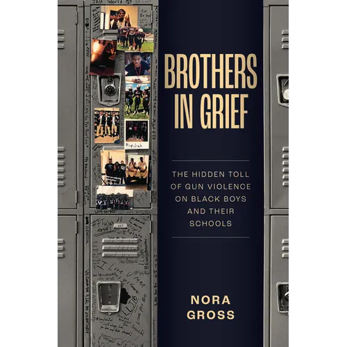 Brothers in Grief: The Hidden Toll of Gun Violence on Black Boys and Their Schools