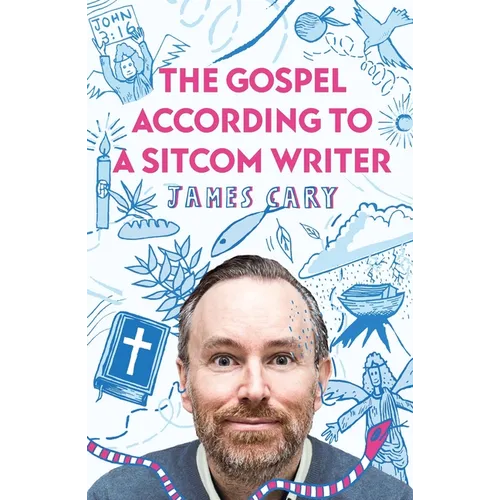 The Gospel According to a Sitcom Writer