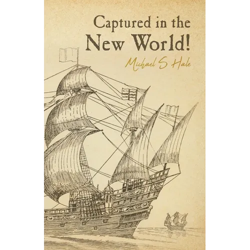Captured in the New World!