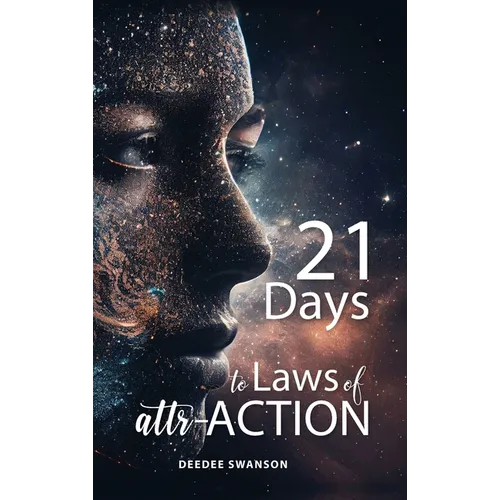 21 Days to Laws of attr-ACTION