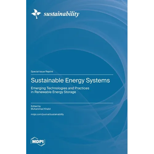 Sustainable Energy Systems: Emerging Technologies and Practices in Renewable Energy Storage
