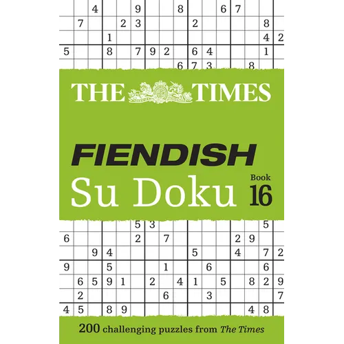 The Times Fiendish Su Doku Book 16: 200 Challenging Su Doku Puzzles