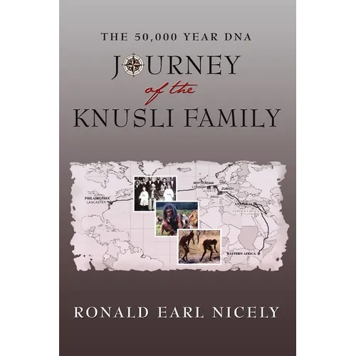 The 50,000 Year DNA Journey of the Knusli Family