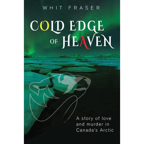 The Cold Edge of Heaven