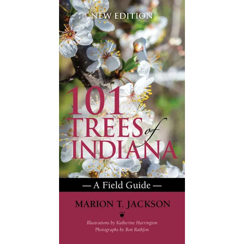 101 Trees of Indiana: A Field Guide