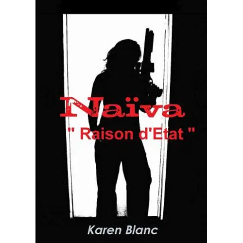 Naïva " Raison d'Etat "