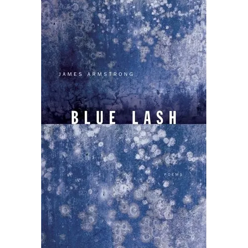 Blue Lash: Poems